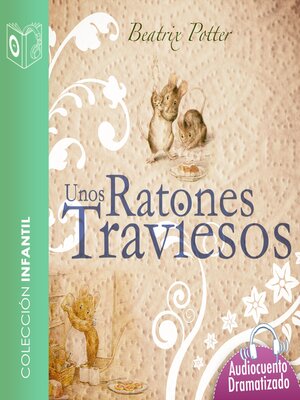 cover image of Unos ratones traviesos--Dramatizado